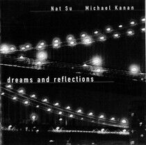 Kanan, Michael/Nat Su - Dreams and Reflections