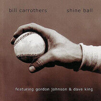 Carrothers, Bill - Shine Ball