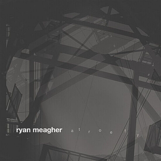 Meagher, Ryan - Atroefy