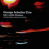 Schuller, George -Trio- - Life's Little Dramas