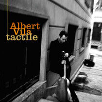 Vila, Albert -Quintet- - Tactile