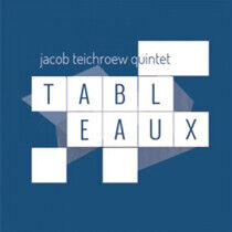 Teichroew Quintet, Jacob - Tableaux