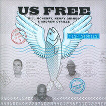 McHenry/Grimes/Cyrille - Us Free - Fish Stories
