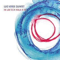 Verde, Luis -Quintet- - In Lak Ech Hala K In