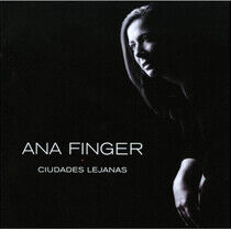 Finger, Ana - Ciudades Lejanas