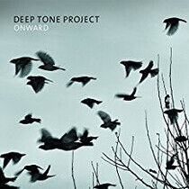 Deep Tone Project - Onward