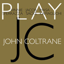 Sperrazza, Vince / Jacob - Play John Coltrane -Digi-