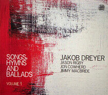Dreyer, Jakob - Songs, Hymns and..