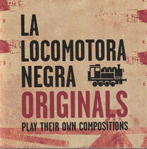 La Locomotora Negra - Originals