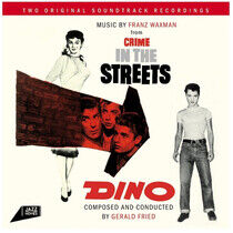 Waxman, Franz / Gerald Fr - Crime In the Street/Dino