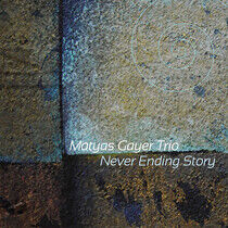 Gayer, Matyas -Trio- - Never Ending Story