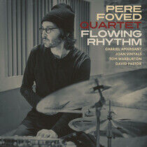 Pere Foved -Quartet- - Flowing Rhythm