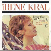 Kral, Irene - Better Than Anything...