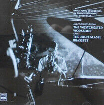 Westchester Workshop/Glas - Jazz Sounds From