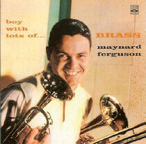 Ferguson, Maynard - Boy With Lots of Brass