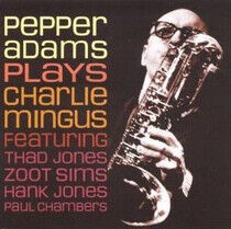 Adams, Pepper - Plays the Compositions..