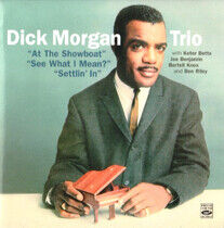 Morgan Trio, Dick - At the Showboat/See..