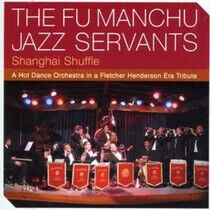 Fu Manchu Jazz Servants - Shanghai Shuffle