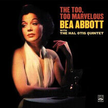 Abbott, Dea - Too, Too Marvelous Bea..