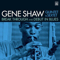 Shaw, Gene - Break Through/Debut In..