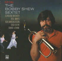 Shew, Bobby -Sextet- - Play Song