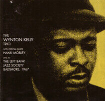 Kelly, Wynton -Trio- - Live At the Left Bank '67