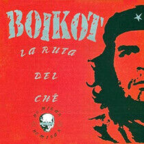 Boikot - La Ruta Del Che (No..