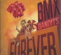 Bmx Bandits - Bmx Bandits Forever