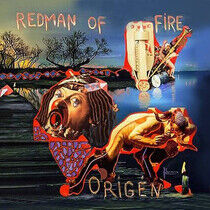 Redman of Fire - Origen