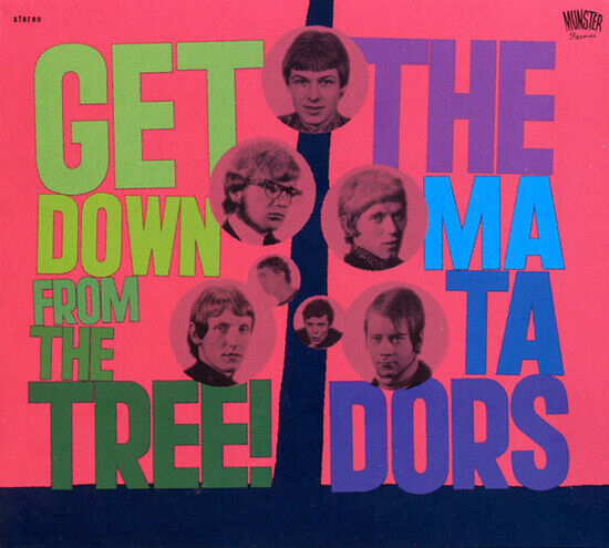 Matadors - Get Down From the Tree!