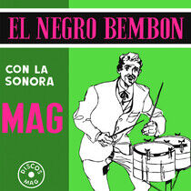 La Sonora Mag - El Negro Bembon