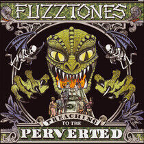 Fuzztones - Preaching To the Perverte