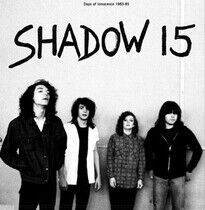 Shadow 15 - Days of Innocence 1983-85