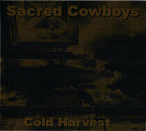 Sacred Cowboys - Cold Harvest