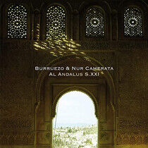 Burruezo & Nur Camerata - Al Andalus S. Xxi