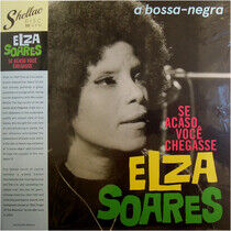 Soares, Elza - Se Acaso Voce Chegasse