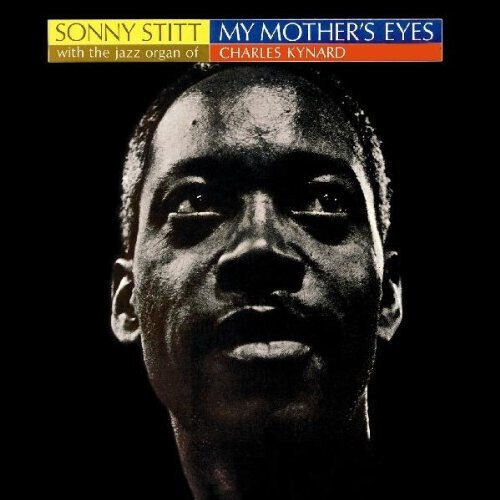 Stitt, Sonny - My Mother\'s Eyes
