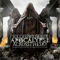 Success Will Write Apocal - Grand Partition and the..