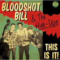 Bloodshot Bill & the Hick - This is It!