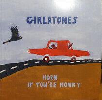 Girlatones - Horn If You're Honky