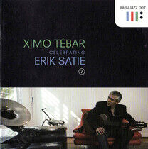 Tebar, Ximo - Celebrating Erik Satie