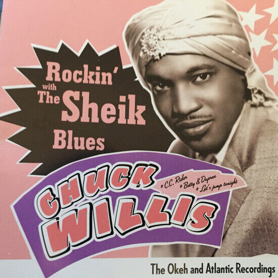 Willis, Chuck - Rockin\' With the Sheikh..