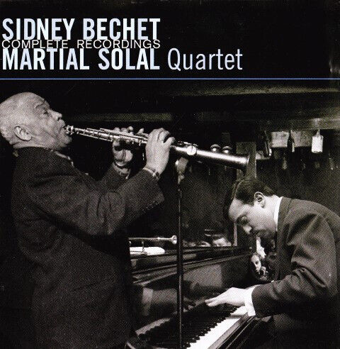 Bechet, Sidney & Martial - Complete Recordings