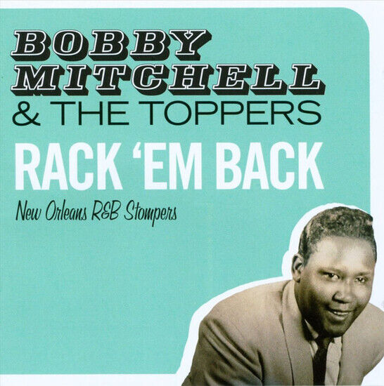 Mitchell, Bobby & the Top - Rack \'Em Back - New..