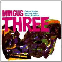 Mingus, Charles -Trio- - Mingus Three