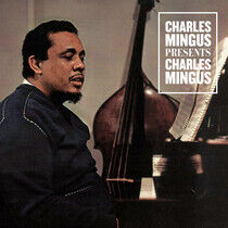 Mingus, Charles - Presents Charles Mingus