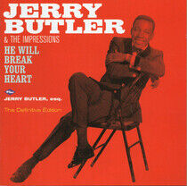 Butler, Jerry - He Will Break Your..