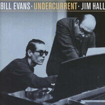Evans, Bill & Jim Hall - Undercurrent -Remast-