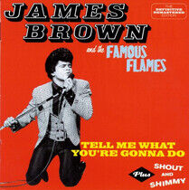 Brown, James & the Famous - Tell Me What You're..