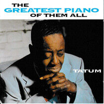 Tatum, Art - Greatest Piano of Them..
